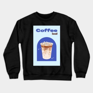 Iced Coffee Crewneck Sweatshirt